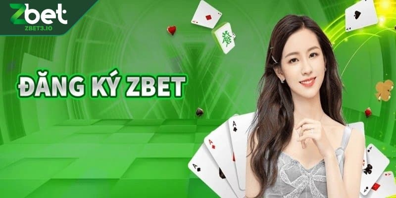 Các bước đăng ký ZBET đơn giản mà hiệu quả 