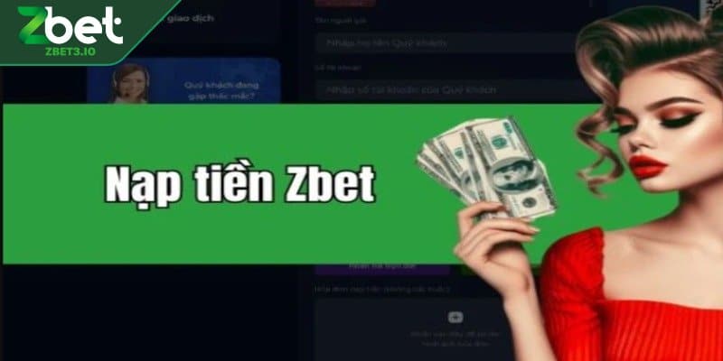 Một số lưu ý quan trọng khi nạp tiền ZBET