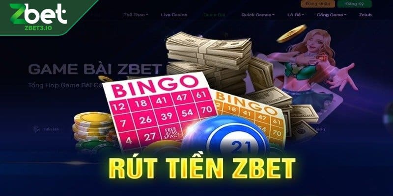Tìm hiểu các điều kiện rút tiền ZBET quan trọng