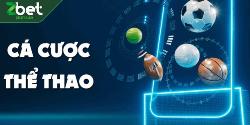 Tìm hiểu sảnh cá cược thể thao ZBET